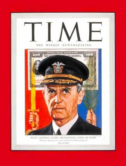 Time - Admiral William Leahy - May 28, 1945 - Admirals - Navy - World War II - Military