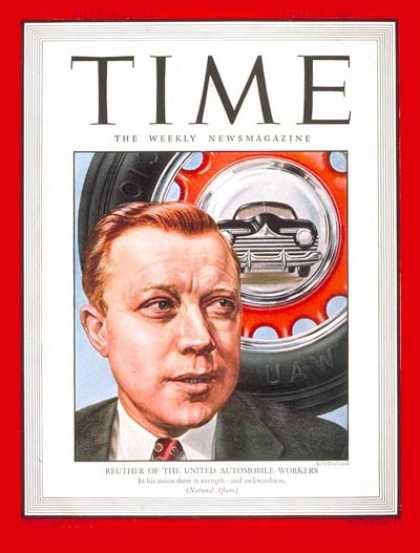 Time - Walter Reuther - Dec. 3, 1945 - Labor & Employment - Automotive Industry - Labor