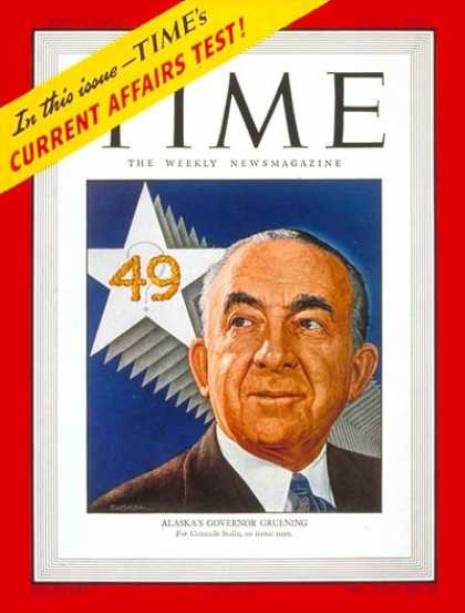 Time - Gov. Ernest Gruening - June 16, 1947 - Governors - Alaska - Politics