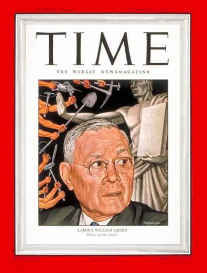 Time - William Green - Oct. 13, 1947 - Labor Unions - Business