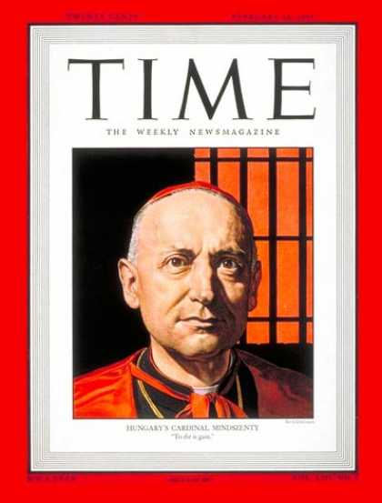 Time - Cardinal Mindszenty - Feb. 14, 1949 - Religion - Catholicism