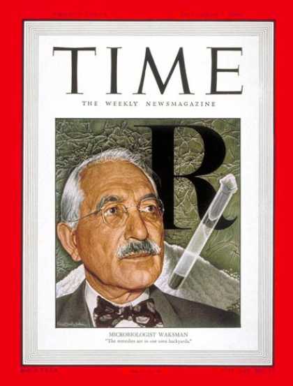 Time - Selman Waksman - Nov. 7, 1949 - Physiology - Health & Medicine