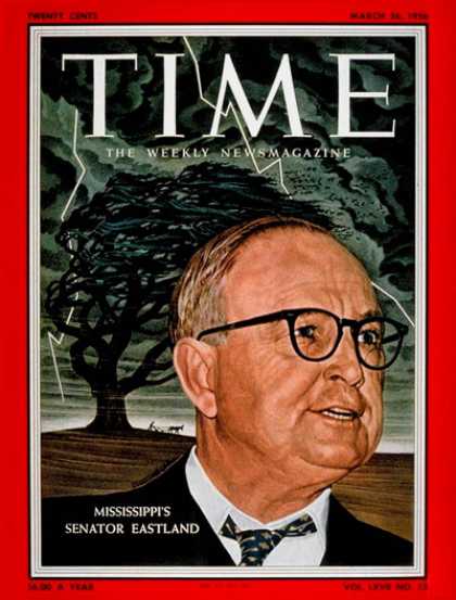 Time - Sen. James Eastland - Mar. 26, 1956 - Congress - Senators - Politics
