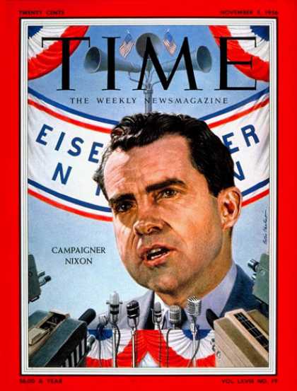 Time - Richard Nixon - Nov. 5, 1956 - Presidential Elections - Politics