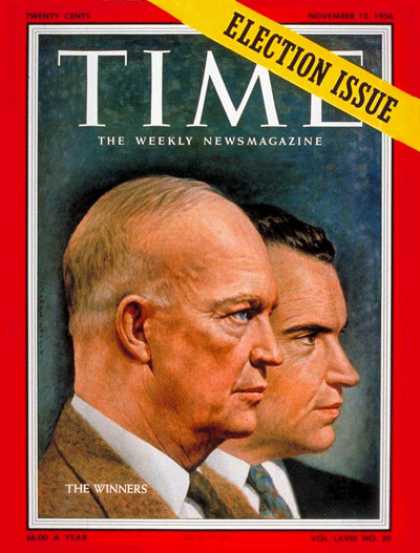 Time - Dwight Eisenhower & Richard Nixon - Nov. 12, 1956 - Dwight Eisenhower - Richard