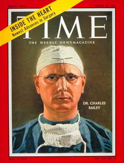 Time - Dr. Charles Bailey - Mar. 25, 1957 - Health & Medicine