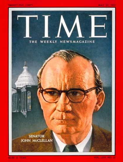 Time - Sen. John McClellan - May 27, 1957 - Congress - Senators - Politics