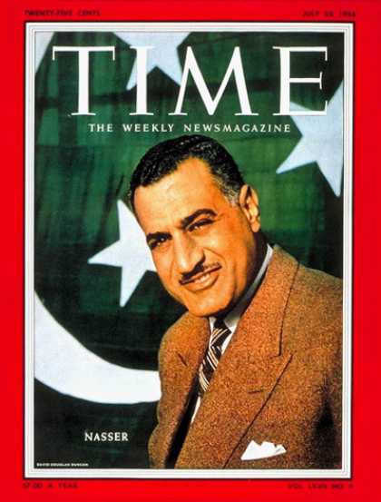 Time - Gamal Abdel Nasser - July 28, 1958 - Gamal Abdel Nassar - Egypt - Middle East