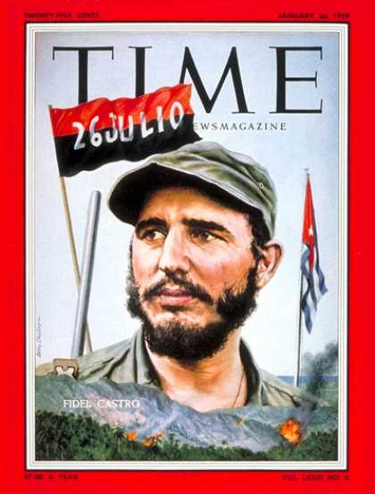Time - Fidel Castro - Jan. 26, 1959 - Cuba - Communism - Revolutionaries - Latin Americ