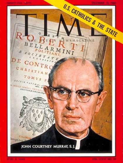 Time - John Courtney Murray - Dec. 12, 1960 - Religion - Catholicism