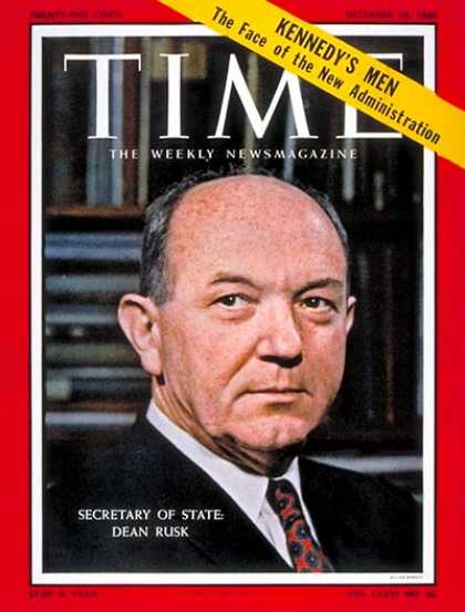 Time - Dean Rusk - Dec. 26, 1960 - Diplomacy - Politics