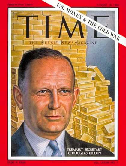 Time - C. Douglas Dillon - Aug. 18, 1961 - Money - Economy - Gold