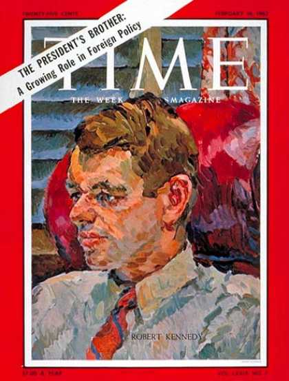 Time - Robert F. Kennedy - Feb. 16, 1962 - Robert Kennedy - Kennedys