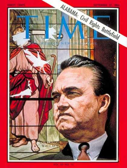 Time - Gov. George Wallace - Sep. 27, 1963 - George Wallace - Governors - Civil Rights