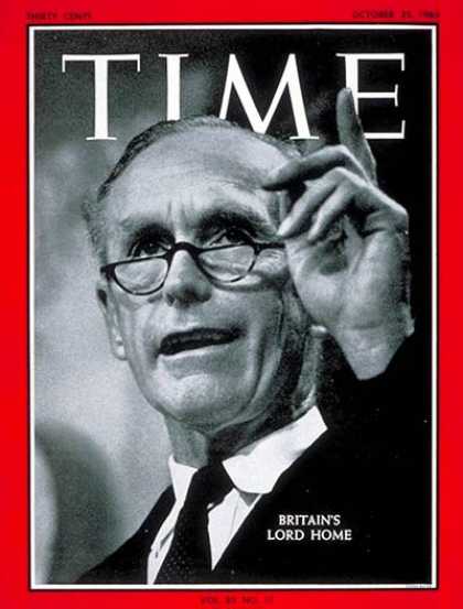 Time - Sir Alec Douglas-Home - Oct. 25, 1963 - Great Britain