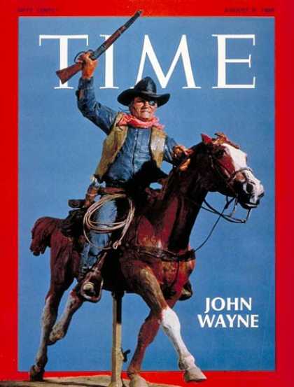 Time - John Wayne - Aug. 8, 1969 - Cowboys - Actors - Most Popular - Movies
