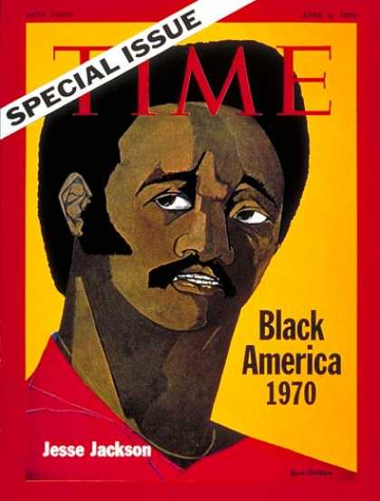 Time - Jesse Jackson - Apr. 6, 1970 - Civil Rights - Blacks - Race