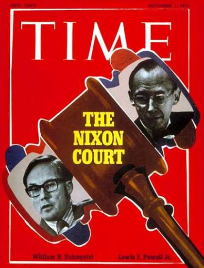 Time - William Rehnquist and Lewis Powell Jr. - Nov. 1, 1971 - William Rehnquist - Lewi