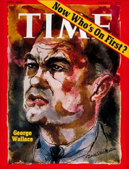 Time - Gov. George Wallace - Mar. 27, 1972 - George Wallace - Governors - Politics