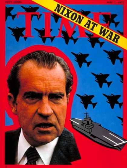 Time - Nixon at War - May 1, 1972 - Richard Nixon - U.S. Presidents - Politics