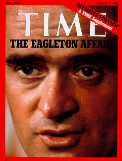 Time - Thomas Eagleton - Aug. 7, 1972 - Presidential Elections - Scandals - Politics