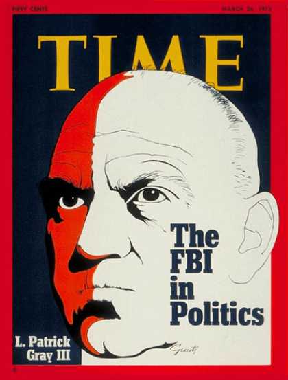 Time - L. Patrick Gray III - Mar. 26, 1973 - Law Enforcement - Politics
