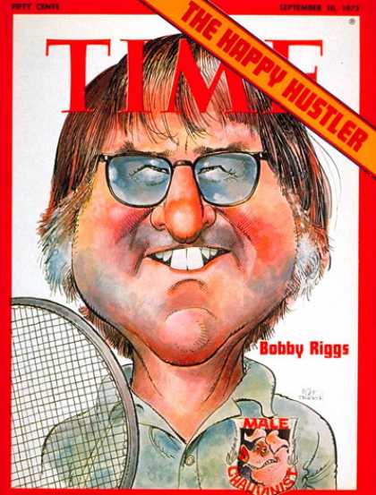 Time - Bobby Riggs - Sep. 10, 1973 - Tennis - Sports