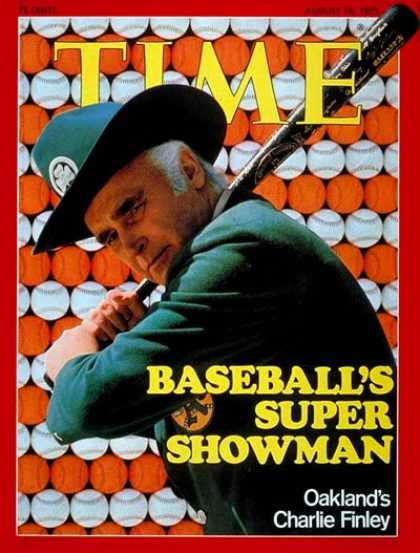 Time - Charles O. Finley - Aug. 18, 1975 - Baseball - Oakland - Sports