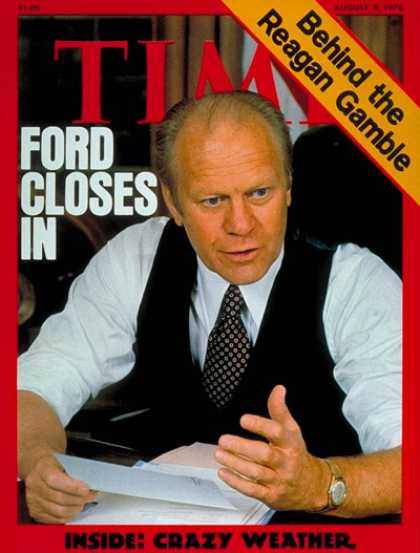 Time - Gerald Ford - Aug. 9, 1976 - Presidential Elections - Republicans - Politics