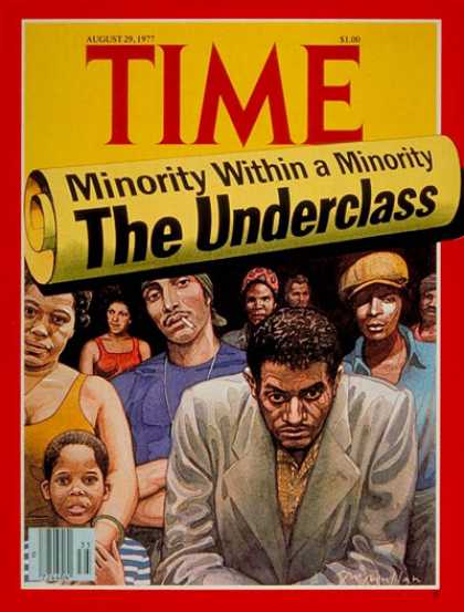 Time - The Underclass - Aug. 29, 1977 - Poverty - Social Issues - Race - Unemployment -