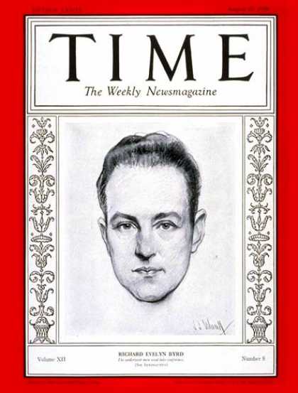 Time - Richard E. Byrd - Aug. 20, 1928 - Navy - Explorers - Innovation - Military