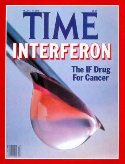 Time - Interferon - Mar. 31, 1980 - Cancer - Medications - Health & Medicine - Pharmace