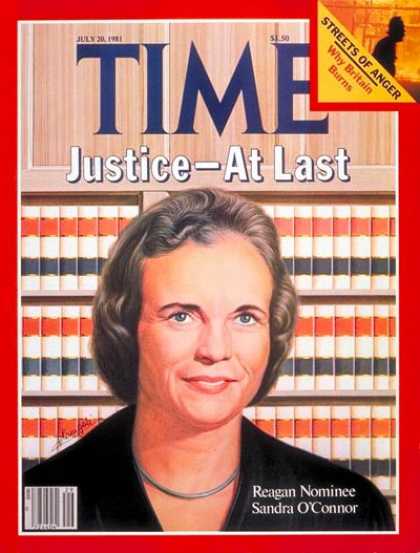 Time - Sandra O'Connor - July 20, 1981 - Supreme Court - Women - Law