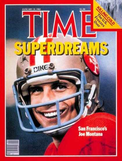 Time - Joe Montana - Jan. 25, 1982 - Football - San Francisco - Most Popular - Sports