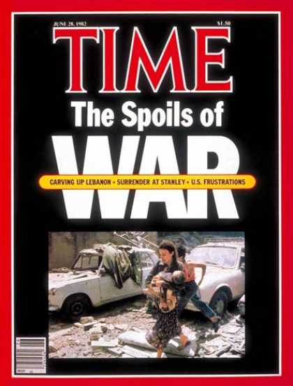 Time - Spoils of War - June 28, 1982 - Lebanon - Middle East