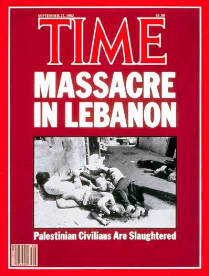 Time - Lebanon Massacre - Sep. 27, 1982 - Lebanon - Israel - Middle East