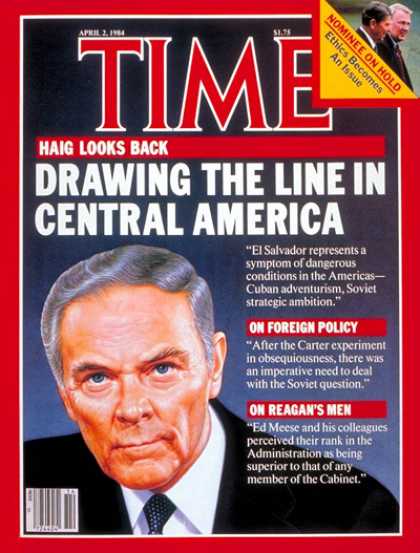 Time - Alexander Haig - Apr. 2, 1984 - Latin America - Diplomacy - Politics