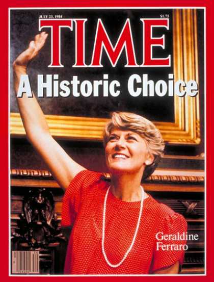 Time - Geraldine Ferraro - July 23, 1984 - Presidential Elections - Politics