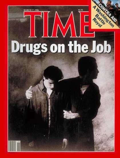 Time - Drugs at Work - Mar. 17, 1986 - Drug Abuse - Law Enforcement - Employment
