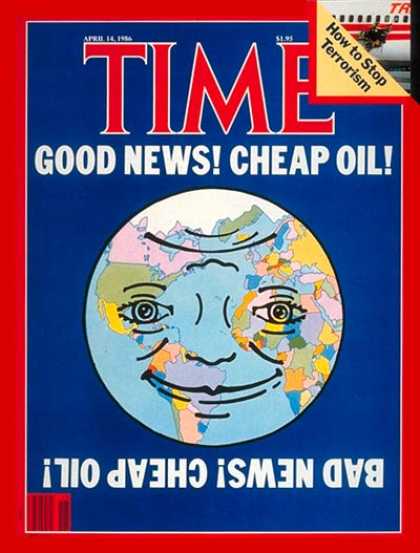 Time - Cheap Oil - Apr. 14, 1986 - Oil - Energy - Business - Earth