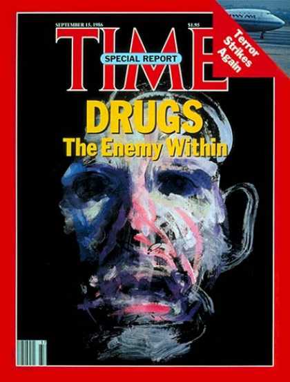 Time - Crusade Against Drugs - Sep. 15, 1986 - Drug Abuse - Law Enforcement - Crime - S