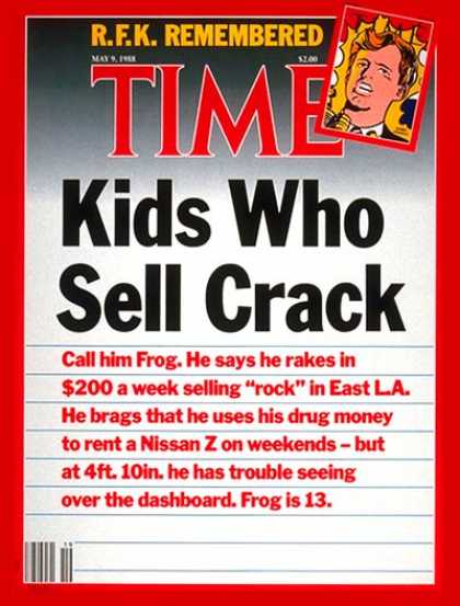 Time - Kids Who Sell Crack - May 9, 1988 - Drug Abuse - Children - Crime