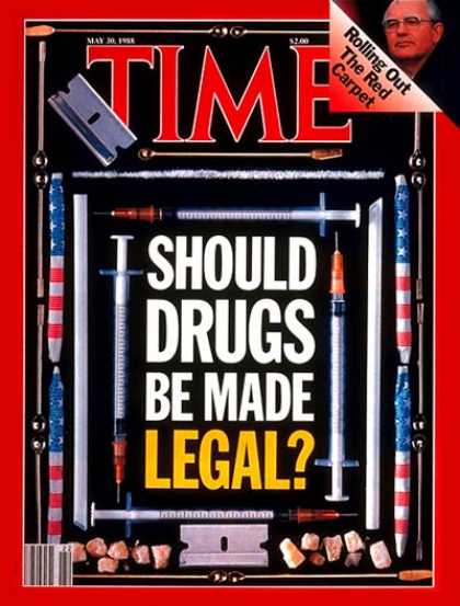 Time - Legalizing Drugs - May 30, 1988 - Drug Abuse - Crime