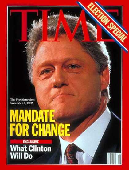 Time - Bill Clinton - Nov. 16, 1992 - Presidential Elections - Politics - Democrats
