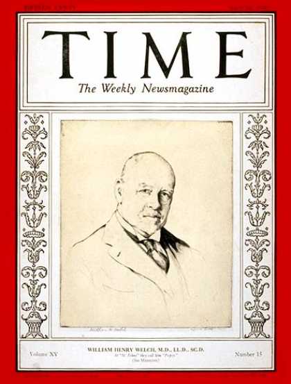 Time - Dr. William H. Welch - Apr. 14, 1930 - Health & Medicine