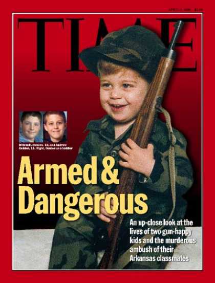 Time - Armed and Dangerous - Apr. 6, 1998 - Guns - Violence - Crime - Children - School
