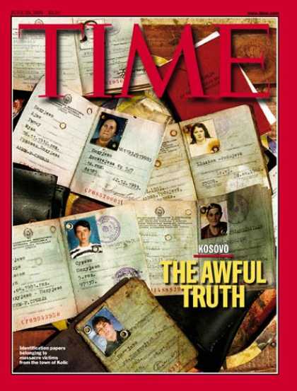 Time - Kosovo: The Awful Truth - June 28, 1999 - Kosovo