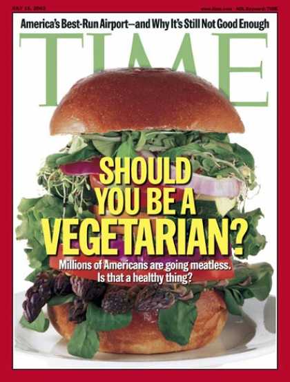 Time - Being a Vegetarian - July 15, 2002 - Diet - Food - Health & Medicine
