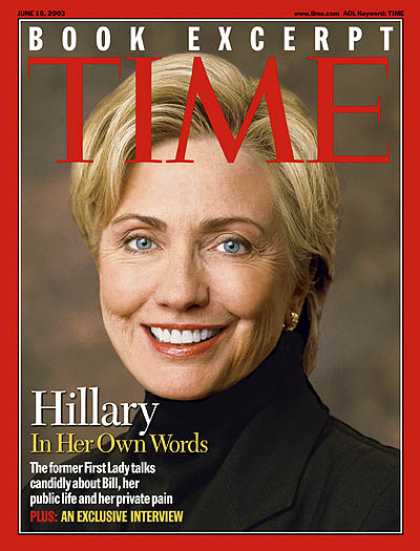 Time - Hillary Clinton: In Her Own Words - June 16, 2003 - Hillary Clinton - Congress -