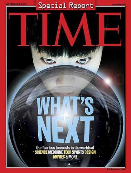 Time - What's Next? - Sep. 8, 2003 - Inventions - Innovation - Science & Technology
